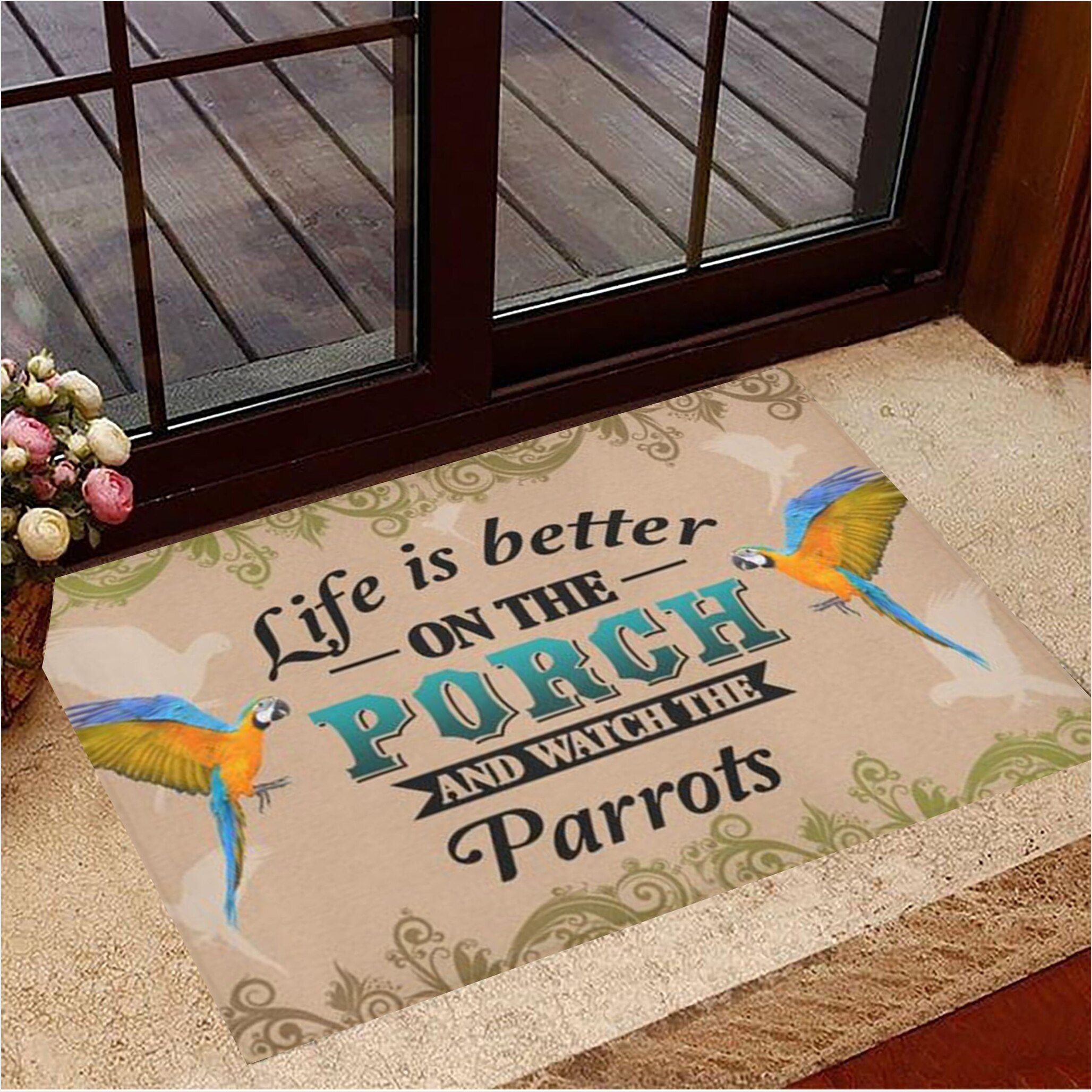 Life Is Better On The Porch And Watch The Parrots Doormat Indoor Welcome Mat Housewarming Gifts-1 Life Is Better On The Porch And Watch The Parrots Doormat Indoor Welcome Mat Housewarming Gifts-1