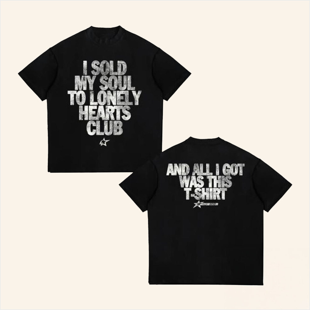 Lonely Hearts Club Merch I Sold My Soul T-Shirt Best Gifts For Boyfriend Gifts For Best Friend-1