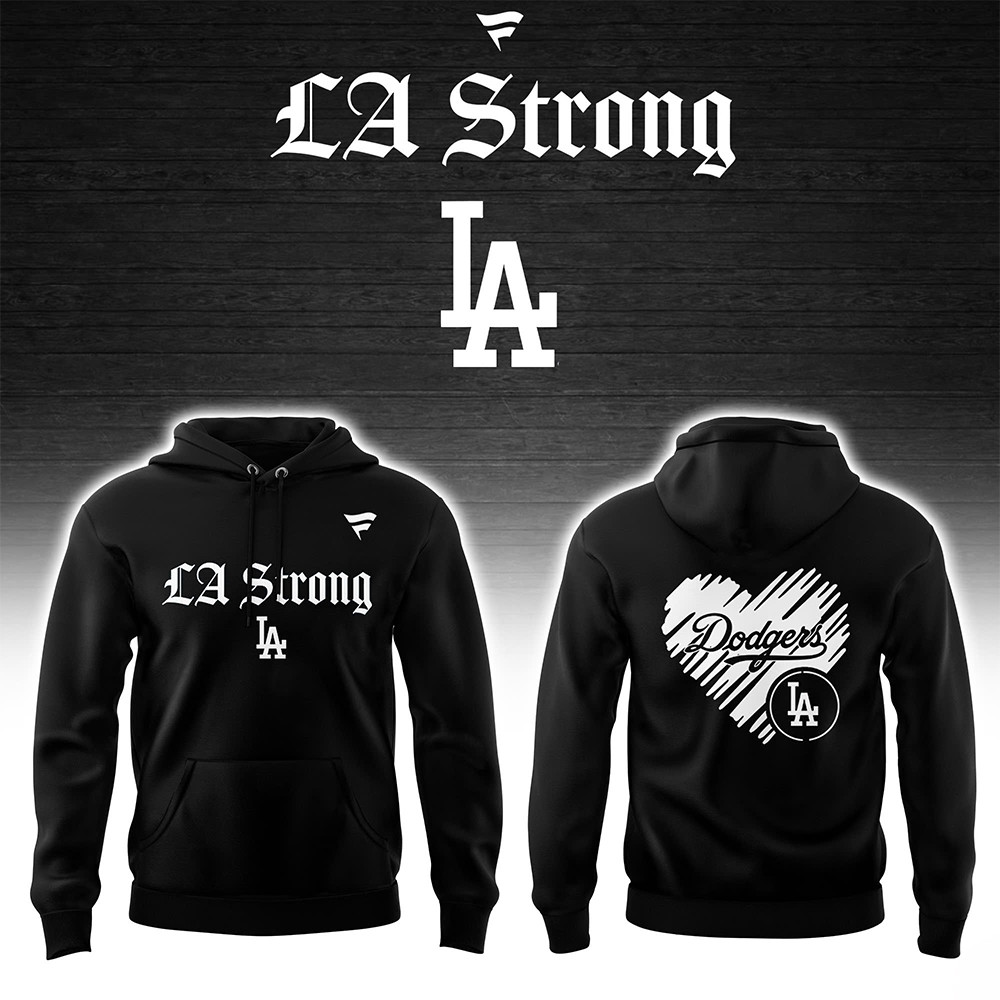 Los Angeles Dodgers LA Strong Hoodie Presents For Baseball Fans-1