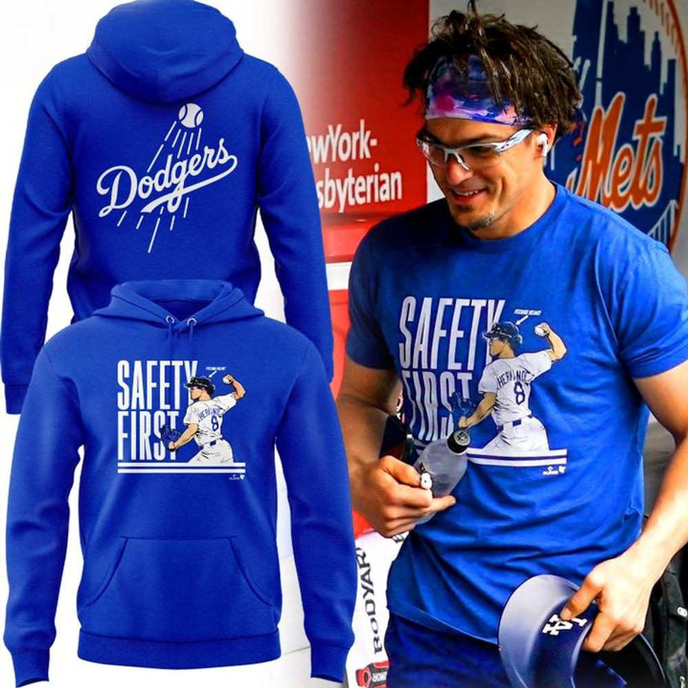 Los Angeles Dodgers Safety First Special Edition Hoodie Los Angeles Dodgers Merch Dad Gifts-1