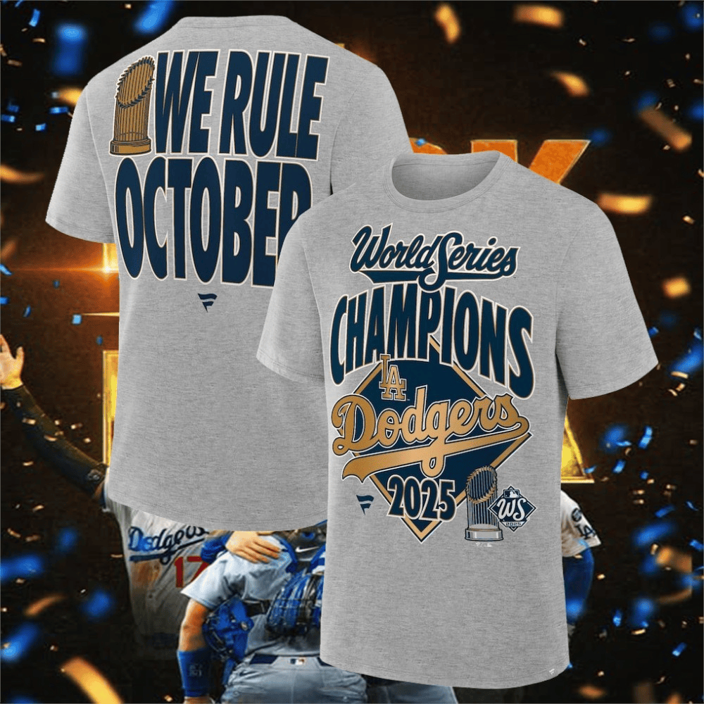 Los Angeles Dodgers We Rule October 2025 World Series Champions Shirt-1