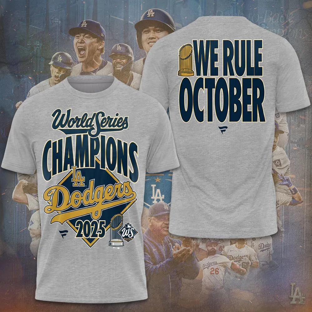 Los Angeles Dodgers World Series Merch 2025 Dodgers We Rule October Shirt Gifts For Baseball Fans-1