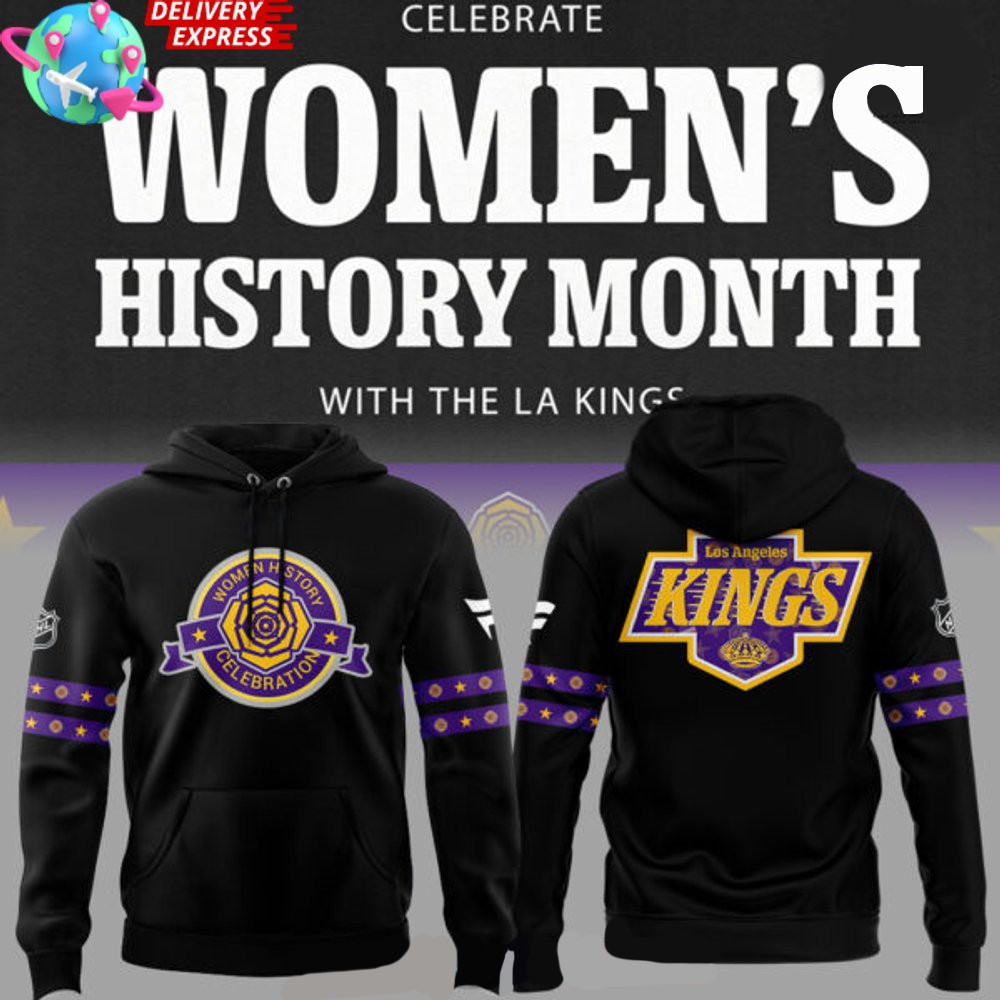 Los Angeles Kings Women's History Month 2025 Hoodie Kings Merch Mother's Day Presents For Daughter-1