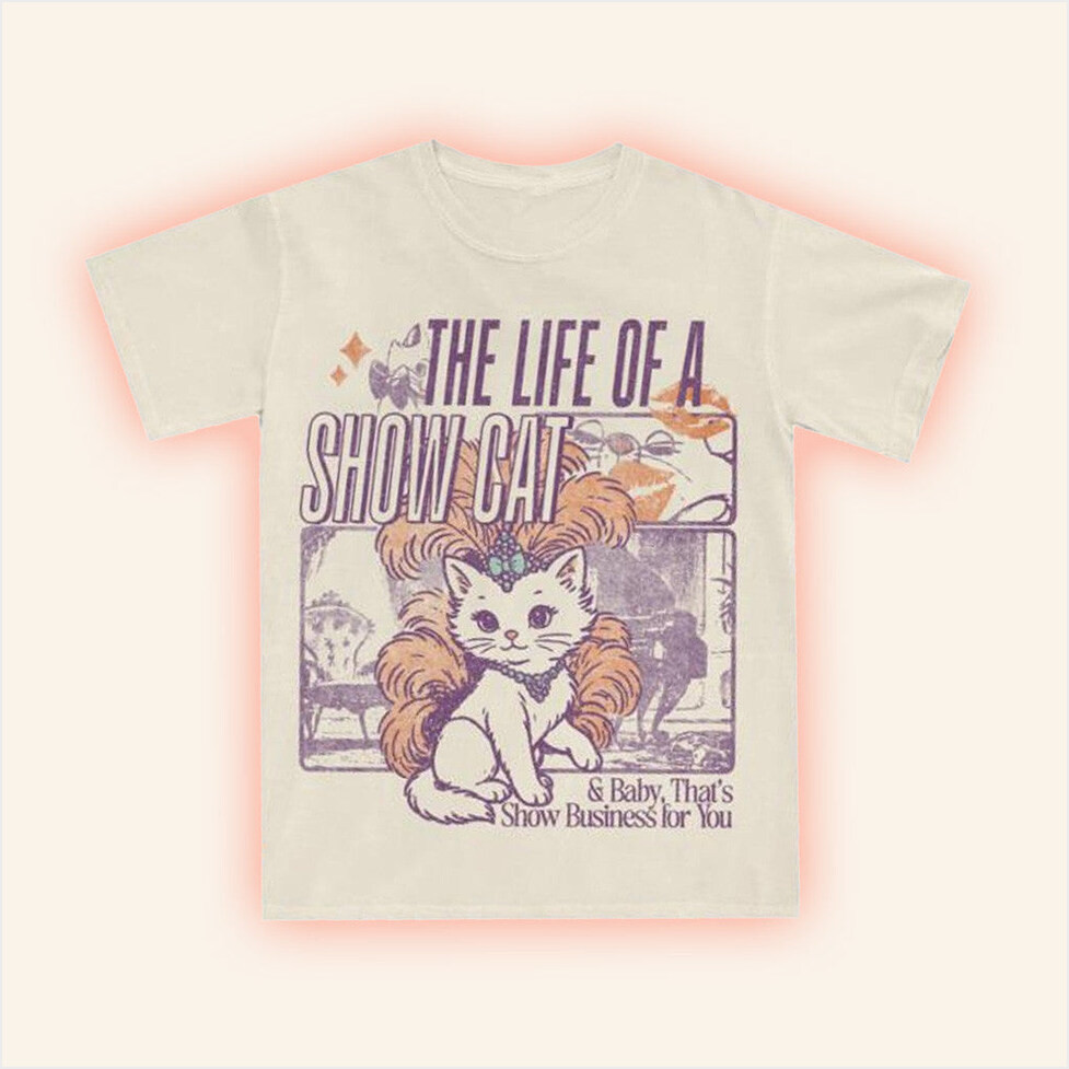 Lost Bros Trading CO Merch Life Of A Show Cat T-Shirt Gifts For Wife Birthday Gifts For Besties-1