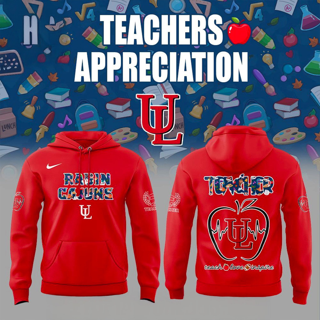 Louisiana Ragin Cajuns Teachers Appreciation Hoodie Cajuns Merch Football Fan Gift Ideas-1 Louisiana Ragin Cajuns Teachers Appreciation Hoodie Cajuns Merch Football Fan Gift Ideas-1