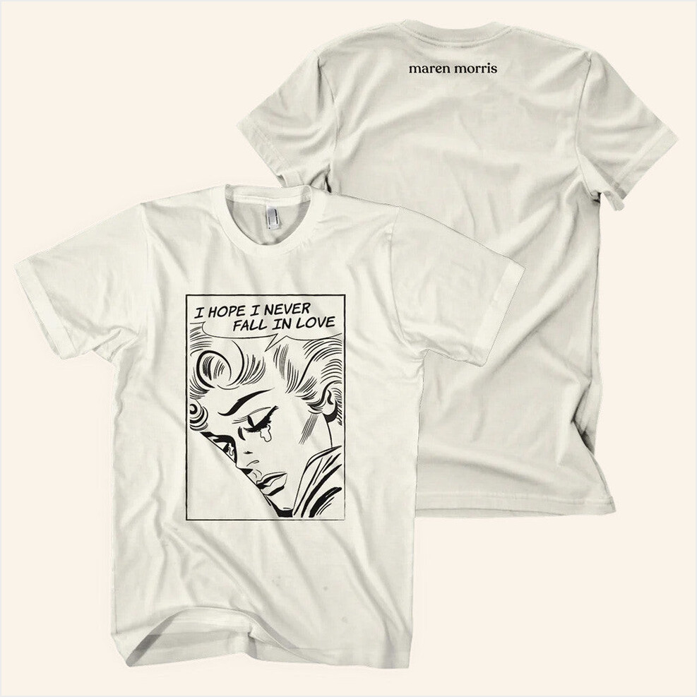 Maren Morris Merch I Hope I Never Fall In Love T-Shirt Gifts For Fans Gifts For Brother-1