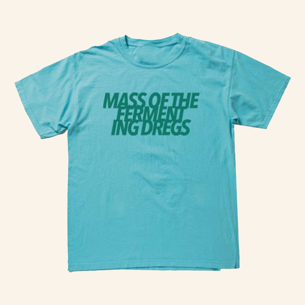 Massofthefermentingdregs Merch Mass Of The Fermenting Dregs Shirt Gifts For Him-1 Massofthefermentingdregs Merch Mass Of The Fermenting Dregs Shirt Gifts For Him-1