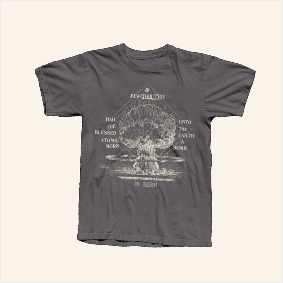 Me With Out You Merch Hail The Blessed Atomic Morn Shirt Birthday Gifts For Him Gifts For BFF-1