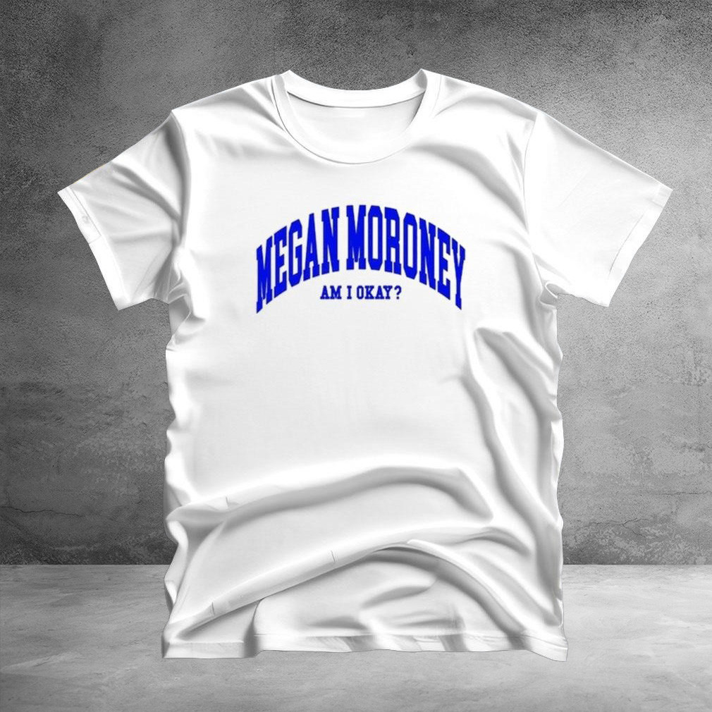 Megan Moroney Am I Okay Shirt Gifts For Music Lovers-1