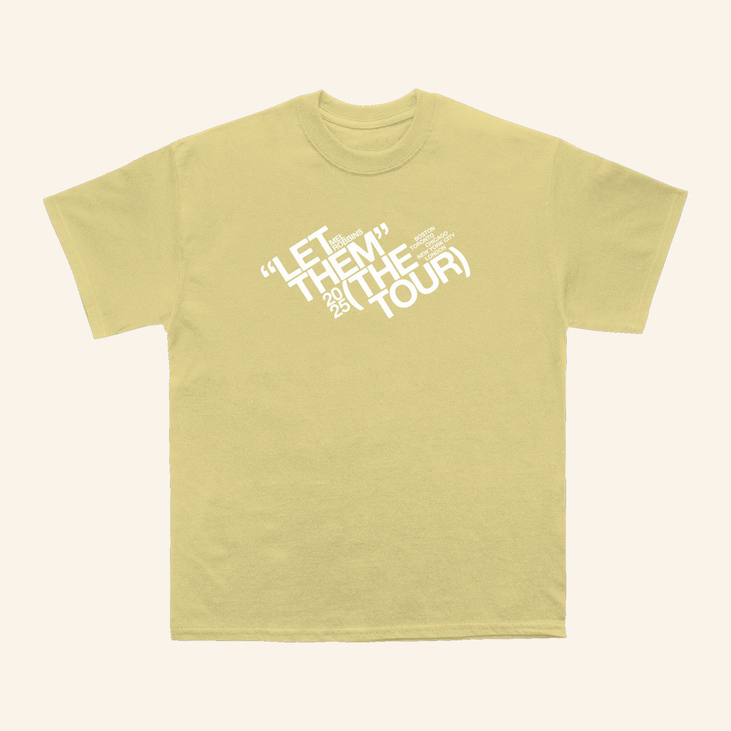 Mel Robbins Merch Let Them Tour Yellow T-Shirt Presents For Wife-1