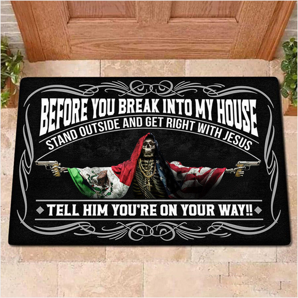 Mexico Flag And American Flag Skull With Gun Doormat Before You Break Into My House Doormat-1