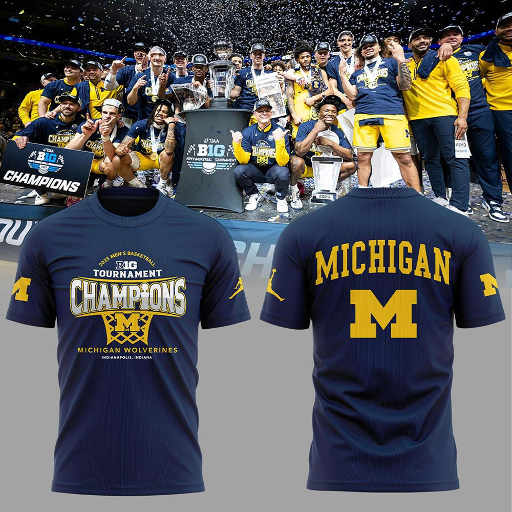 Michigan Wolverines Big Ten Tournament Champions 2025 T-Shirt Top 10 Father's Day Gifts-1