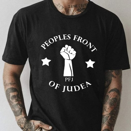 Monty Python Peoples Front Of Judea PFJ Shirt Funny Monty Python Themed Gifts-1