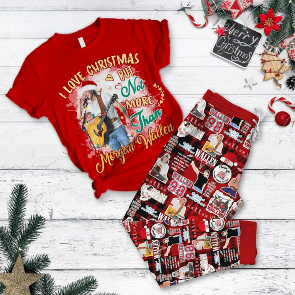 Morgan Wallen I Love Christmas But Not More Than Him Fleece Pajamas Set Fans Gifts-1
