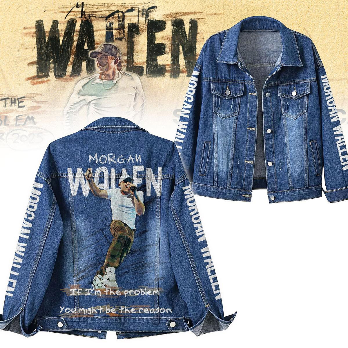 Morgan Wallen I'm The Problem You Might Be The Reason Denim Jacket Fan Merch Gifts For Him-1