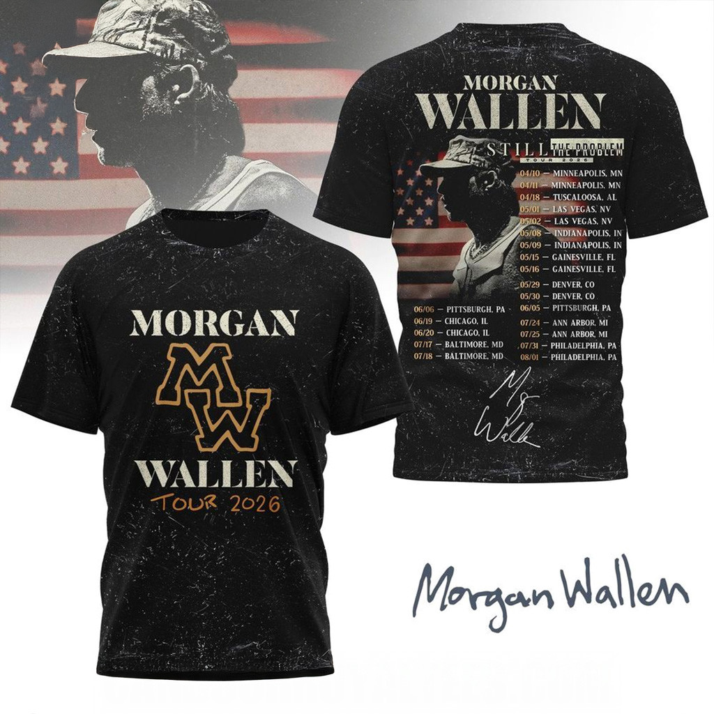 Morgan Wallen Still The Problem Tour 2026 T-Shirt Morgan Wallen Merch Gifts For Music Fans-1