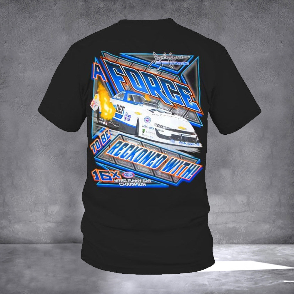 NHRA John Force 16x Funny Car Champion Shirt Racing Lover Fans Gifts-1