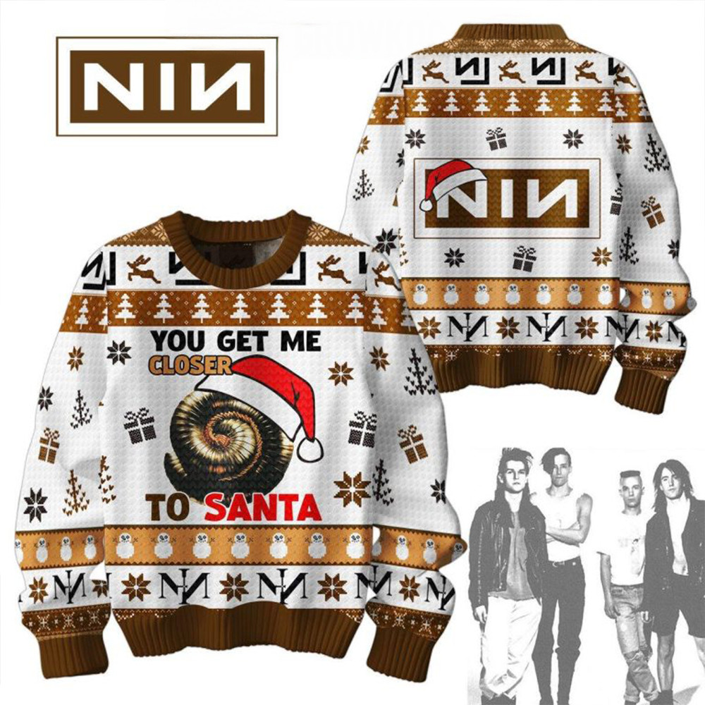 NIN You Get Me Closer To Santa Christmas Ugly Sweater Gifts For Fans-1