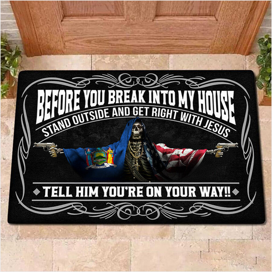 New York Flag And American Flag Skull With Gun Doormat Before You Break Into My House Doormat-1 New York Flag And American Flag Skull With Gun Doormat Before You Break Into My House Doormat-1