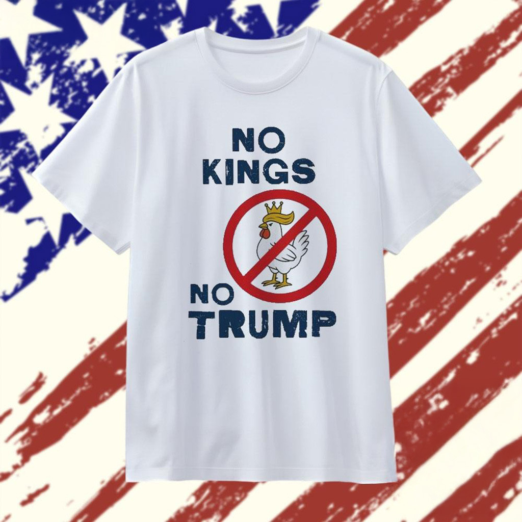 No Kings No Trump Chickens 2025 T-Shirt-1