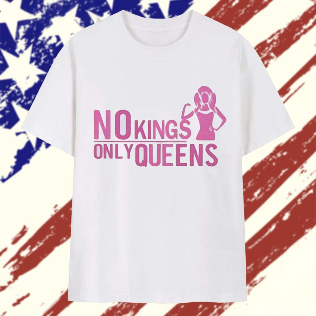 No Kings Only Queens T-Shirt Gifts For Women's-1