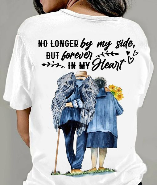 No Longer By My Side But Forever In My Heart Shirt Sympathy Gifts For Loss Of Husband-1