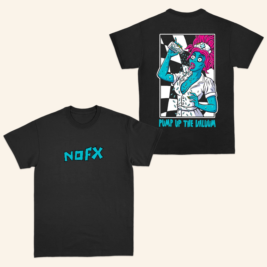 Nofx Merch Pump Up The Valuum T-Shirt Gift Ideas For My Wife-1