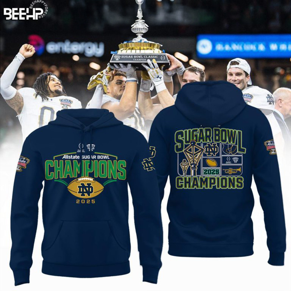 Notre Dame Fighting Irish 2025 Sugar Bowl Navy Champions Football Hoodie Fans Gift Ideas-1