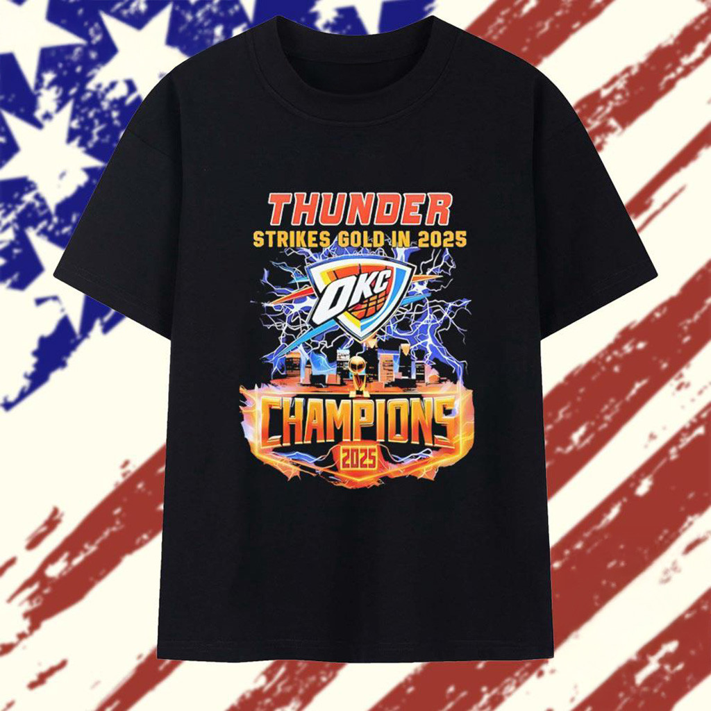 Oklahoma City Thunder Strikes Gold In 2025 Champions NBA Finals T-Shirt OKC Merch Fans Gifts-1