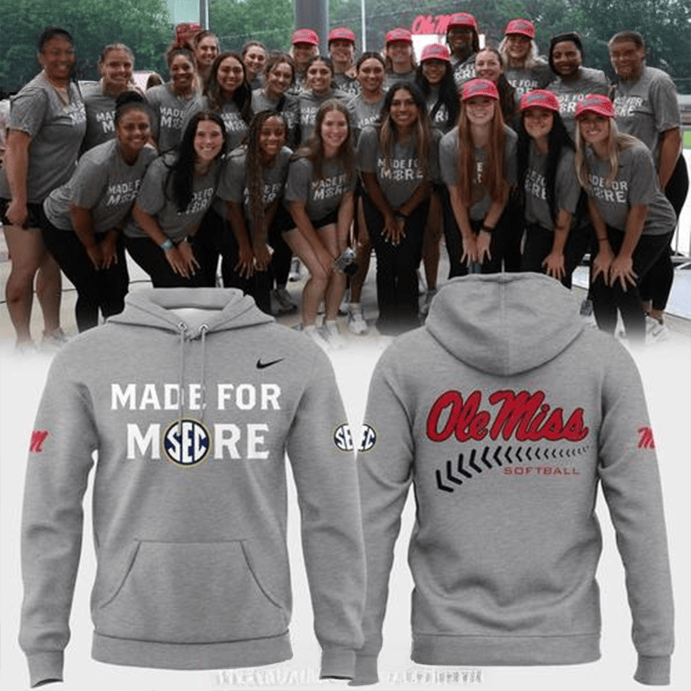 Ole Miss Softball 2025 Made For Mode Special Hoodie Ole Miss Merch Gifts For Softball Fan-1