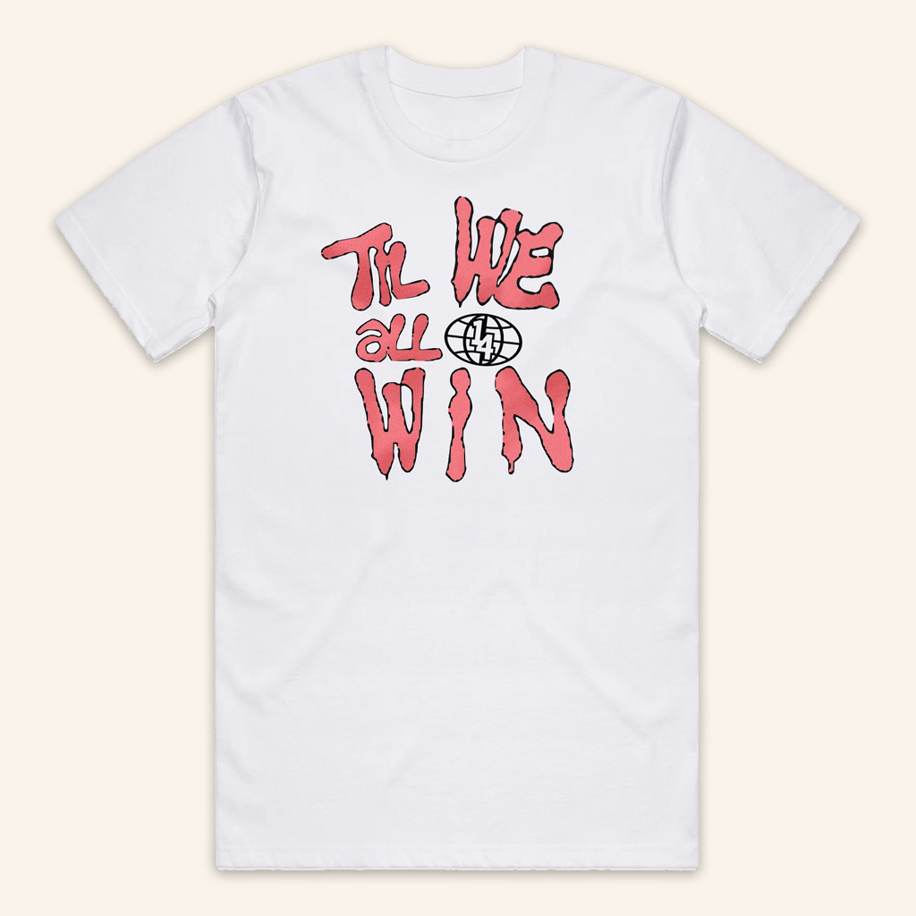 Onefour Store Merch Till We All Win White Tee-1