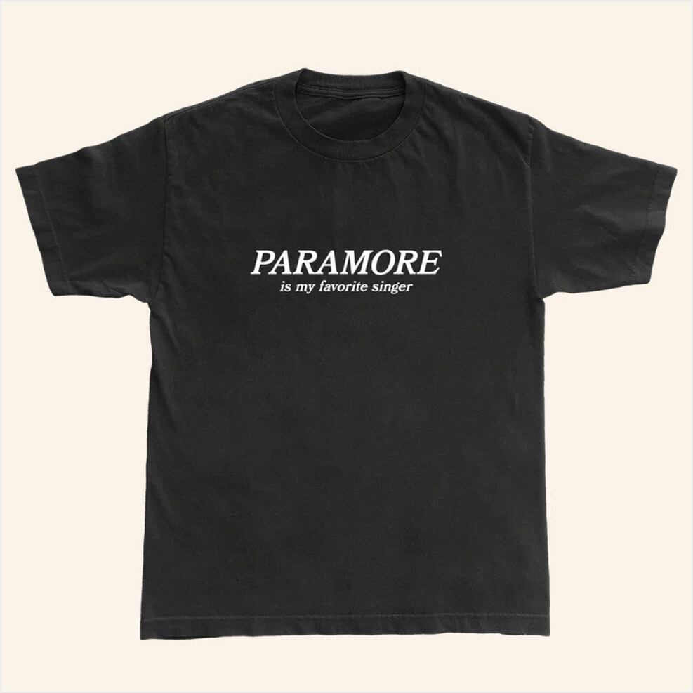 Paramore Merch Paramore Is My Favorite Singer T-Shirt Gifts For Husband Birthday Gifts For Fans-1