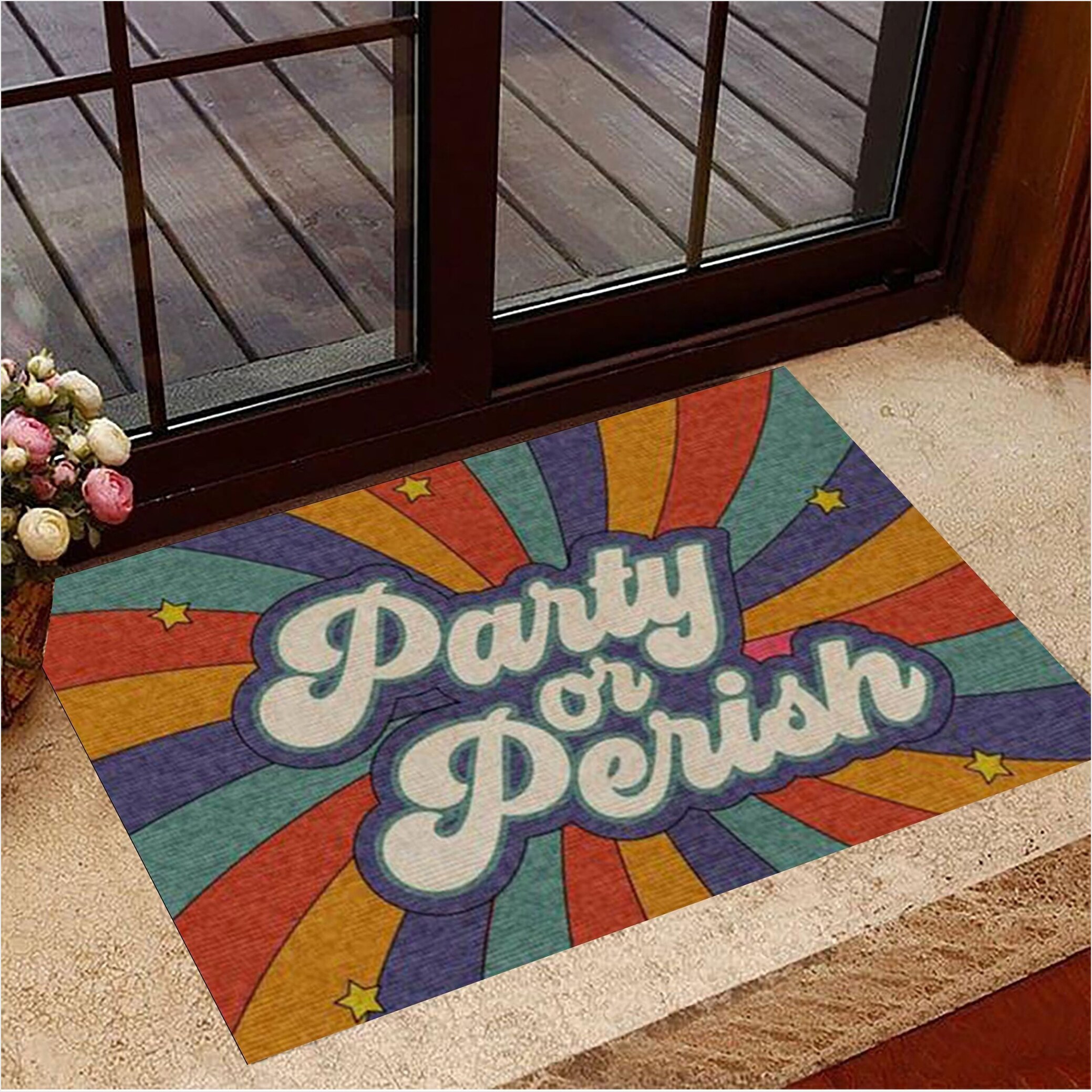 Party Or Perish Hippie Being Your Choice Doormat Birthday Gifts For Best Friend-1