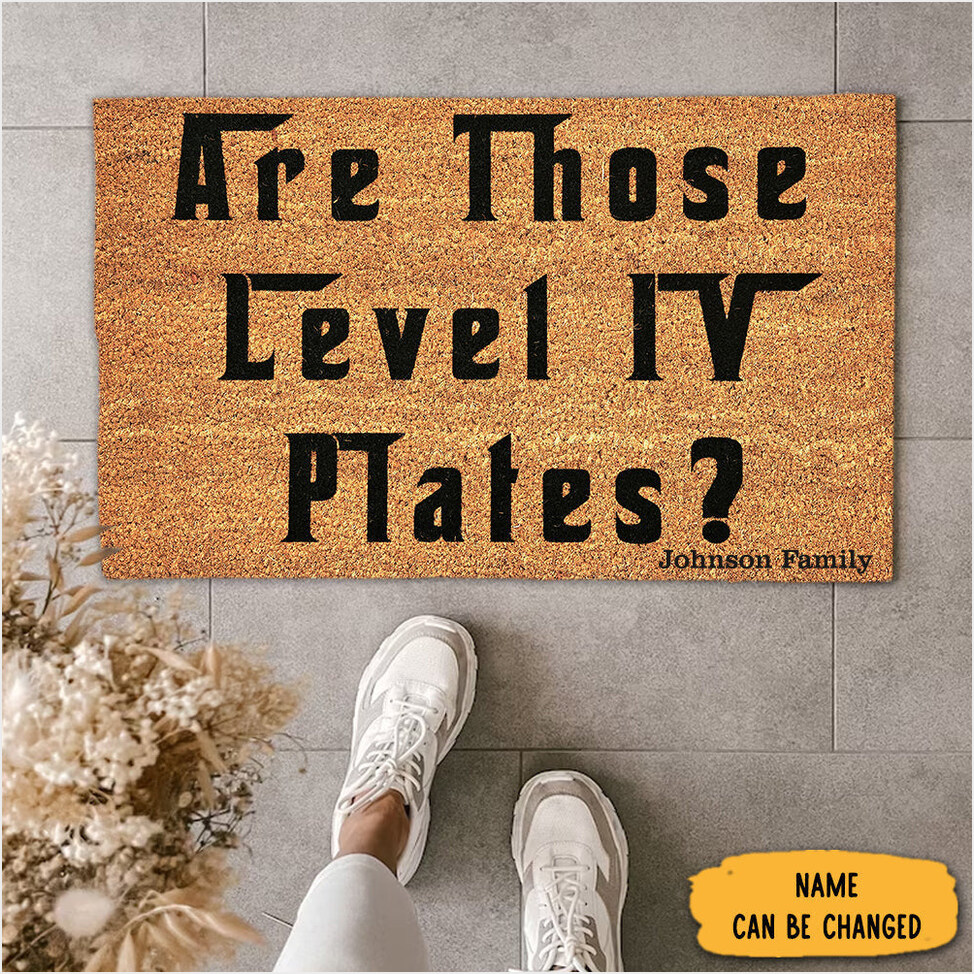Personalized I Hope Those Are Level Iv Plates Doormat Funniest Welcome Mats Custom Gifts-1