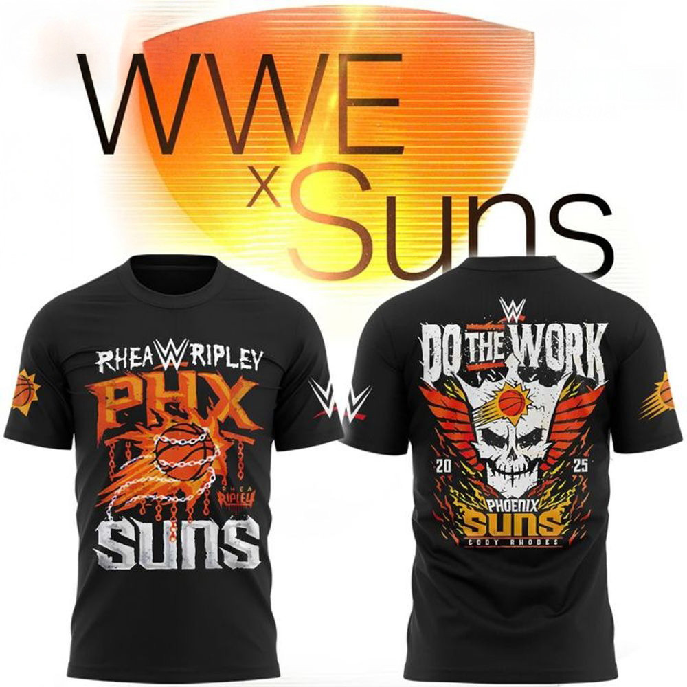 Phoenix Suns x WWE Rhea Ripley Do The Work Shirt Meaningful Father's Day Gifts-1