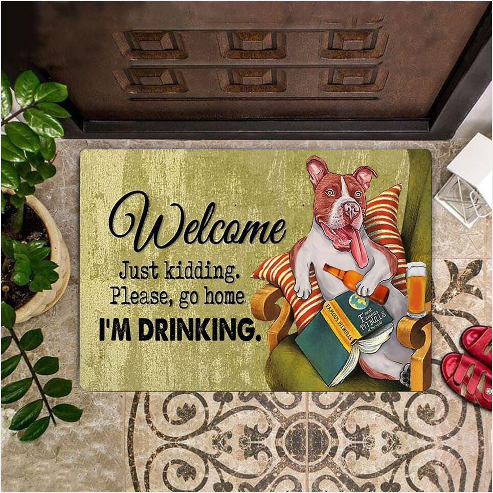 Pitbull Welcome Just Kidding Doormat Funny Dog Doormat Gifts For Beer Drinkers Gifts For BFF-1