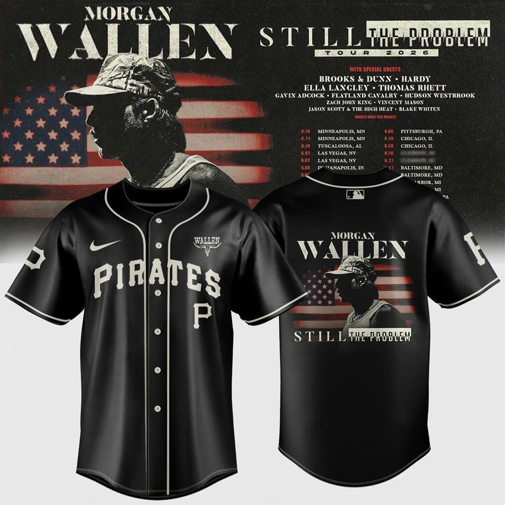 Pittsburgh Pirates x Morgan Wallen Still The Problem Tour Jersey Pirates Merch Gift For Fans-1