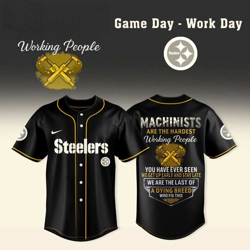 Pittsburgh Steelers X Machinists Are The Hardest Working People Jersey Pittsburgh Steelers Merch-1