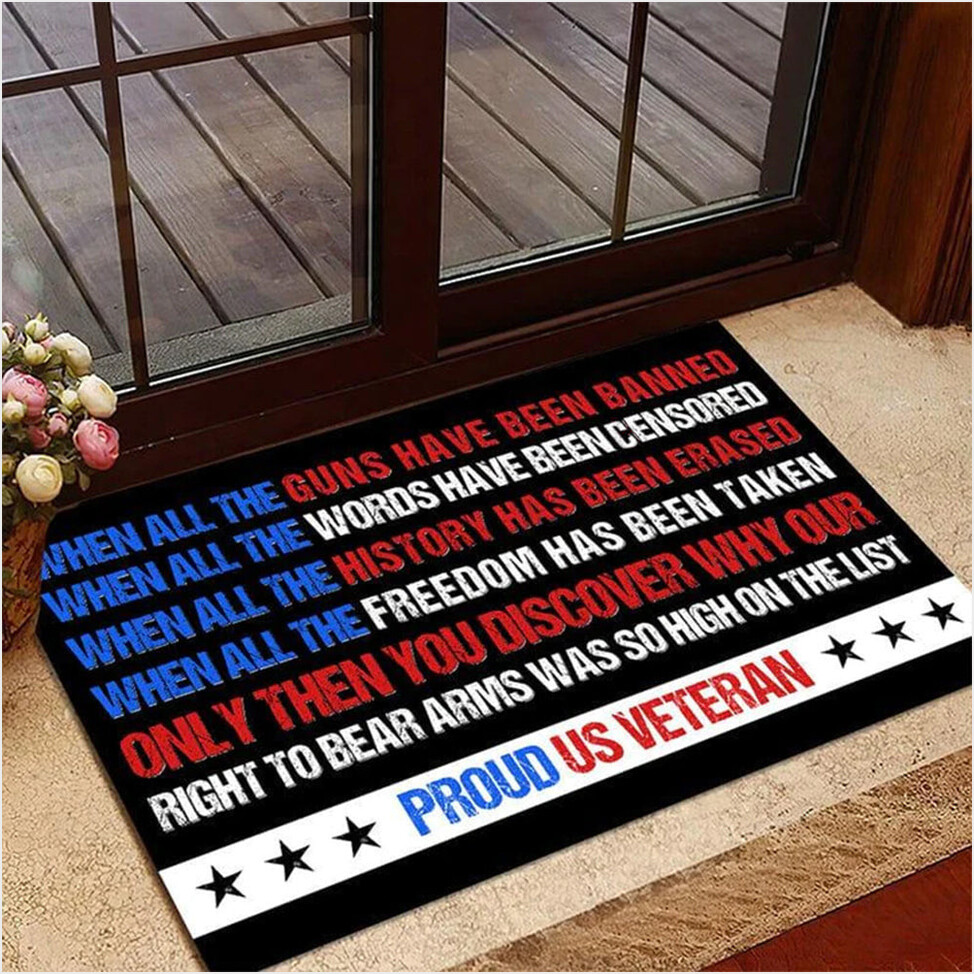 Proud US Veteran Doormat When All The Guns Have Been Banned Words Have Been Censored Doormat-1