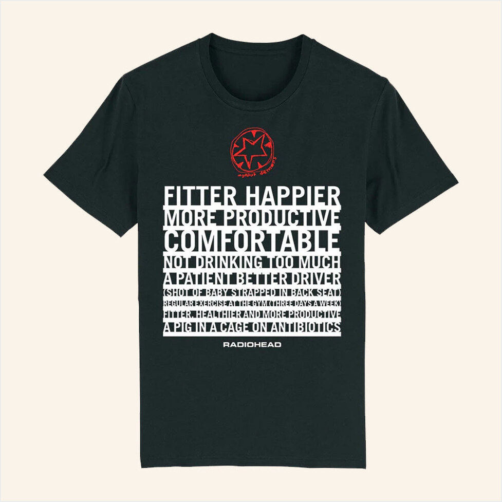 Radiohead Merch Fitter Happier T-Shirt Good Birthday Gifts For Dad Gifts For Best Friend-1
