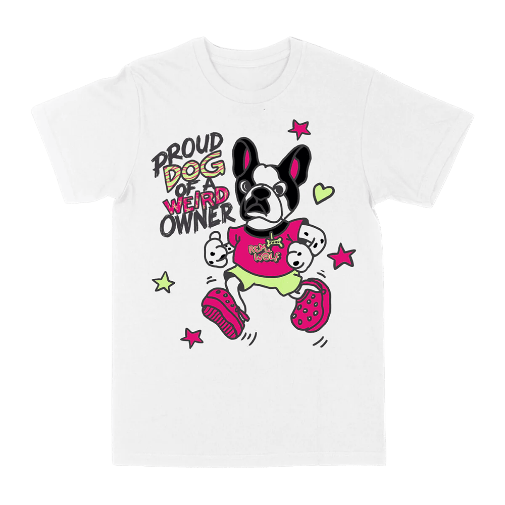 Remi Wolf Merch Proud Dog Of A Weird Owner T-Shirt Cool Mothers Day Gifts-1