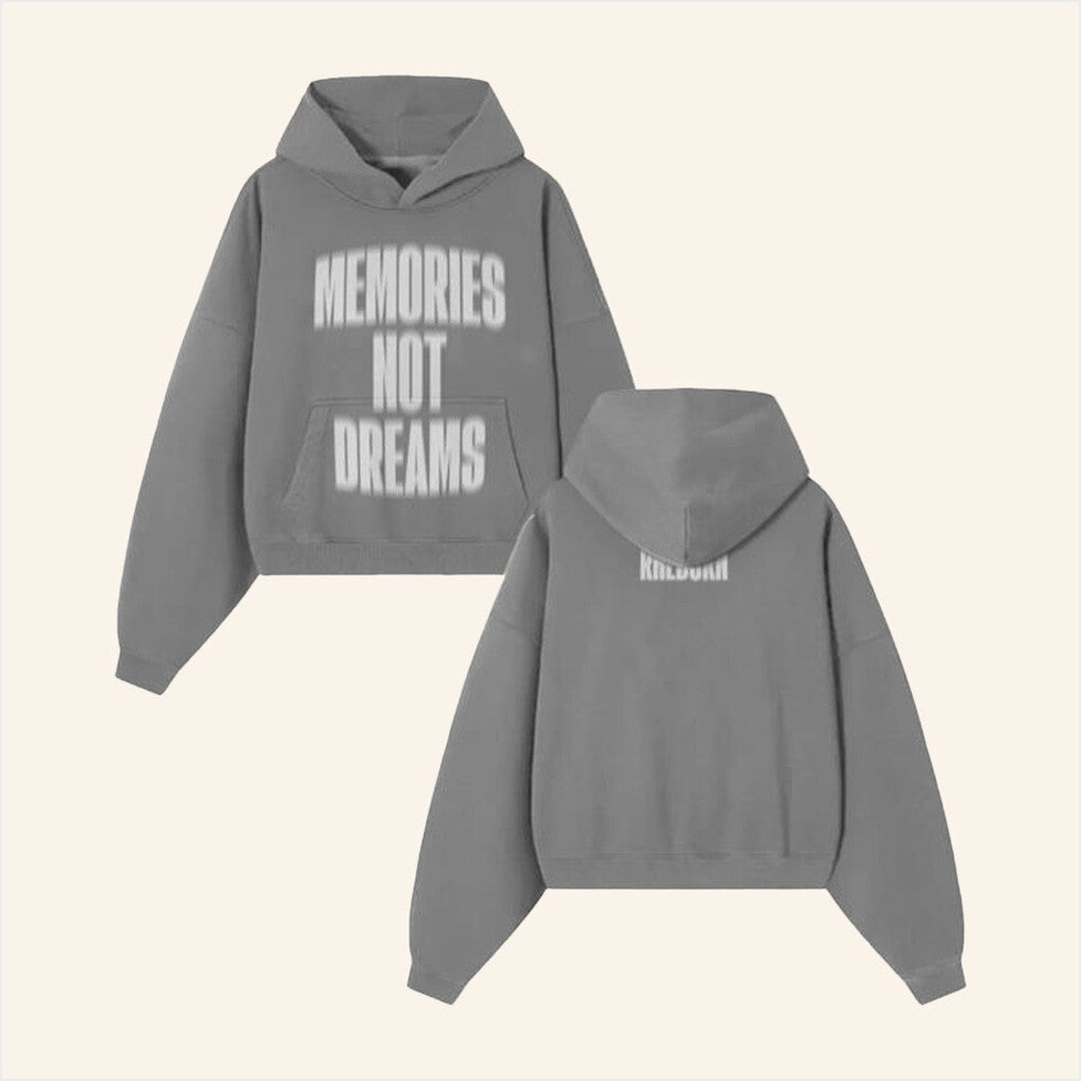 Rheborn Clo Merch Memories Not Dreams Hoodie Grey Best Birthday Gifts For Friends Gifts For Him-1
