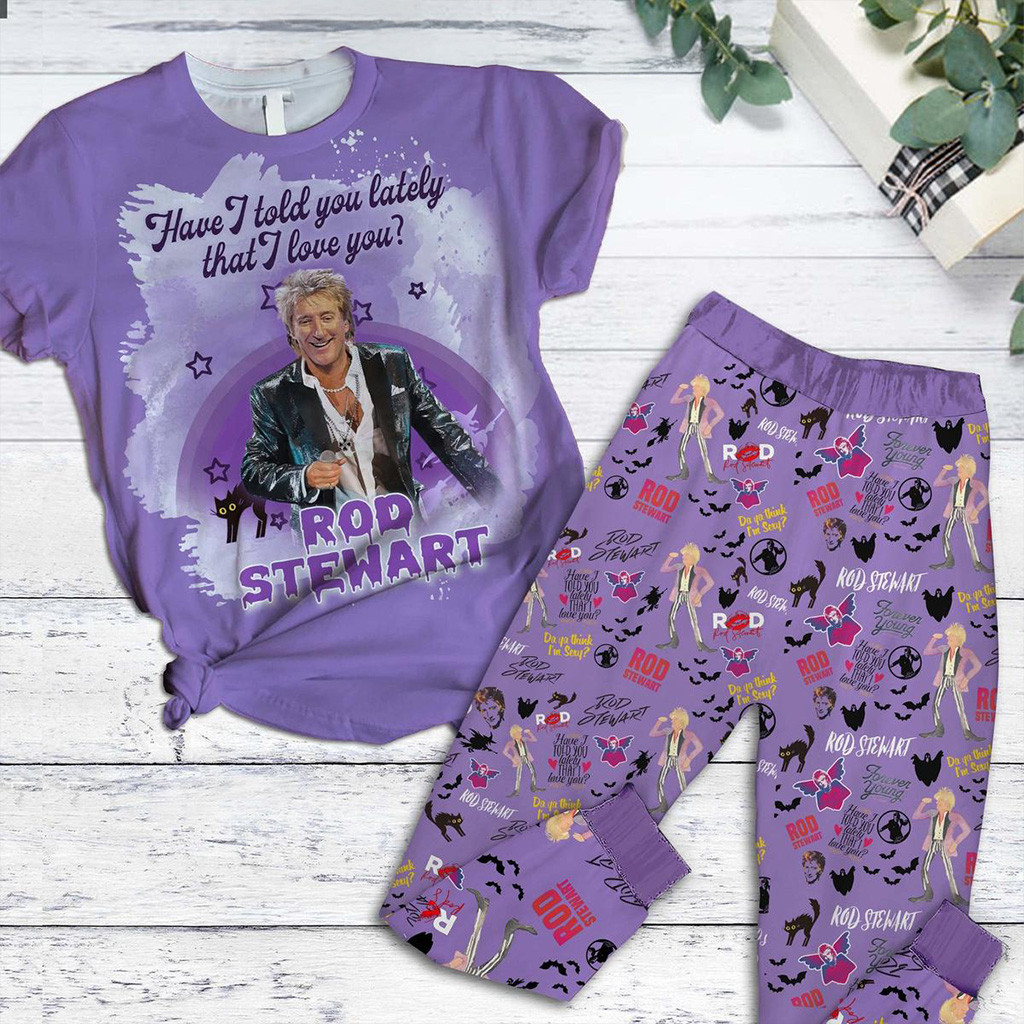 Rod Stewart Have I Told You Lately That I Love You Pajamas Set Rod Stewart Merch Fans Gifts-1