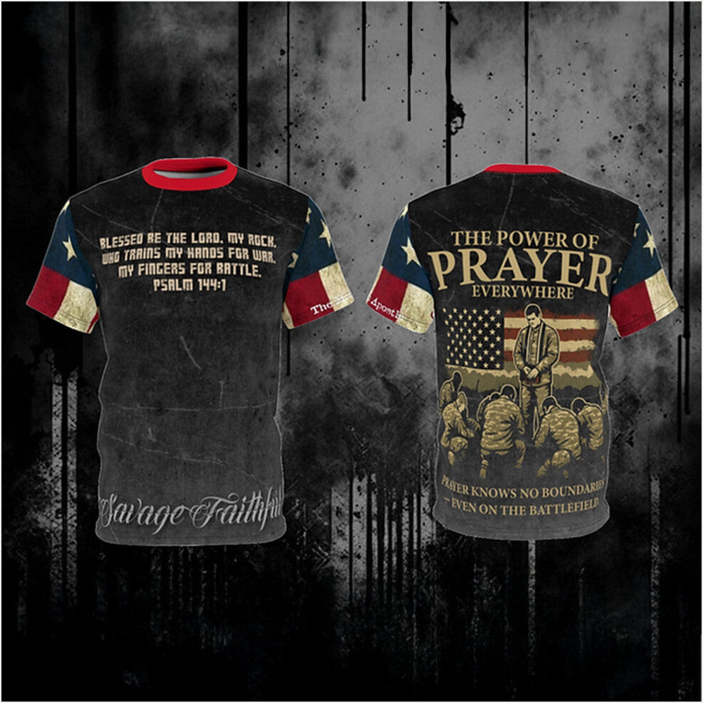 Savage Faithful The Power of Prayer Everywhere T-Shirt Patriotic Christian Shirt Dad Gifts-1