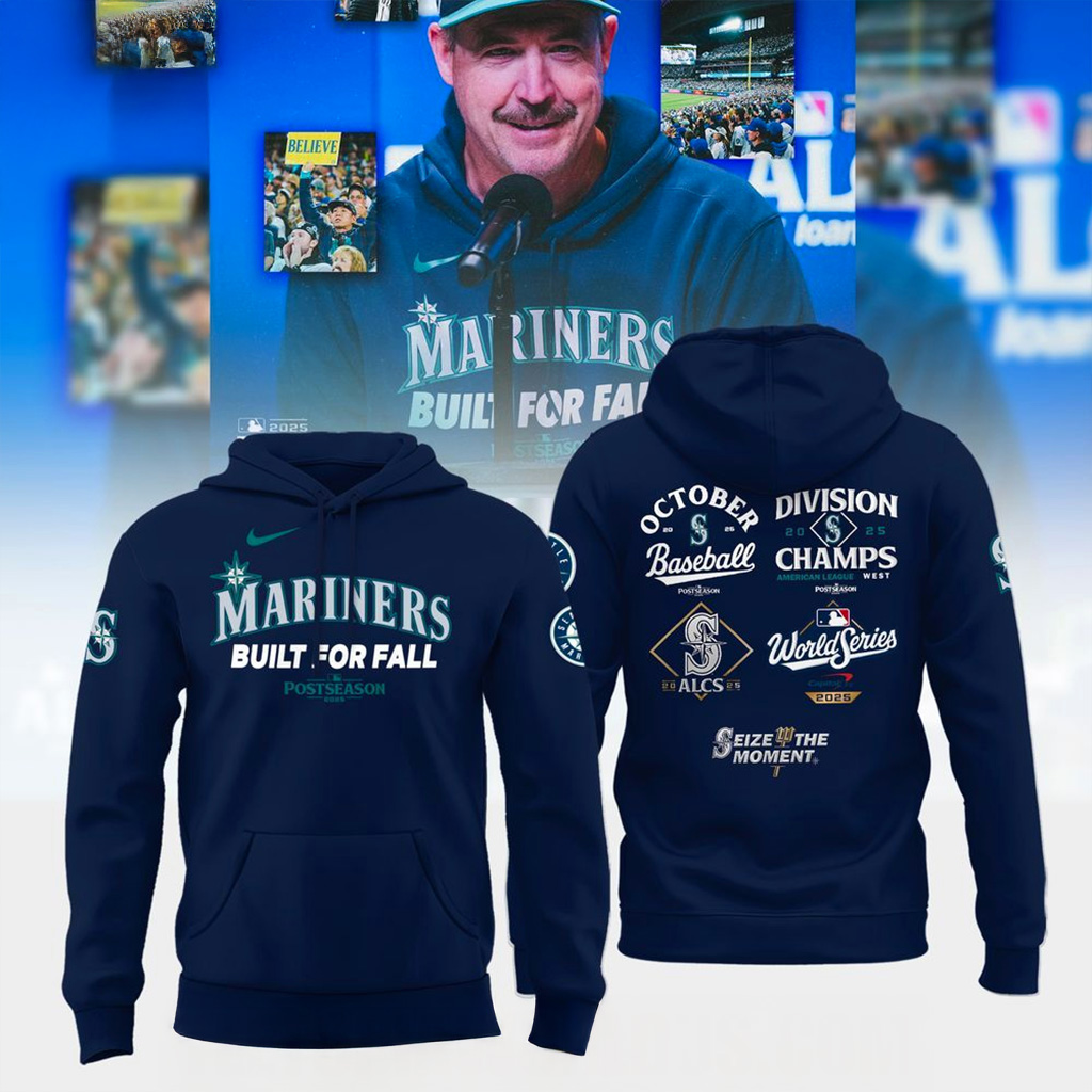 Seattle Mariners Built For Fall 2025 Hoodie Mariners Merch Christmas Gifts For Boyfriend-1