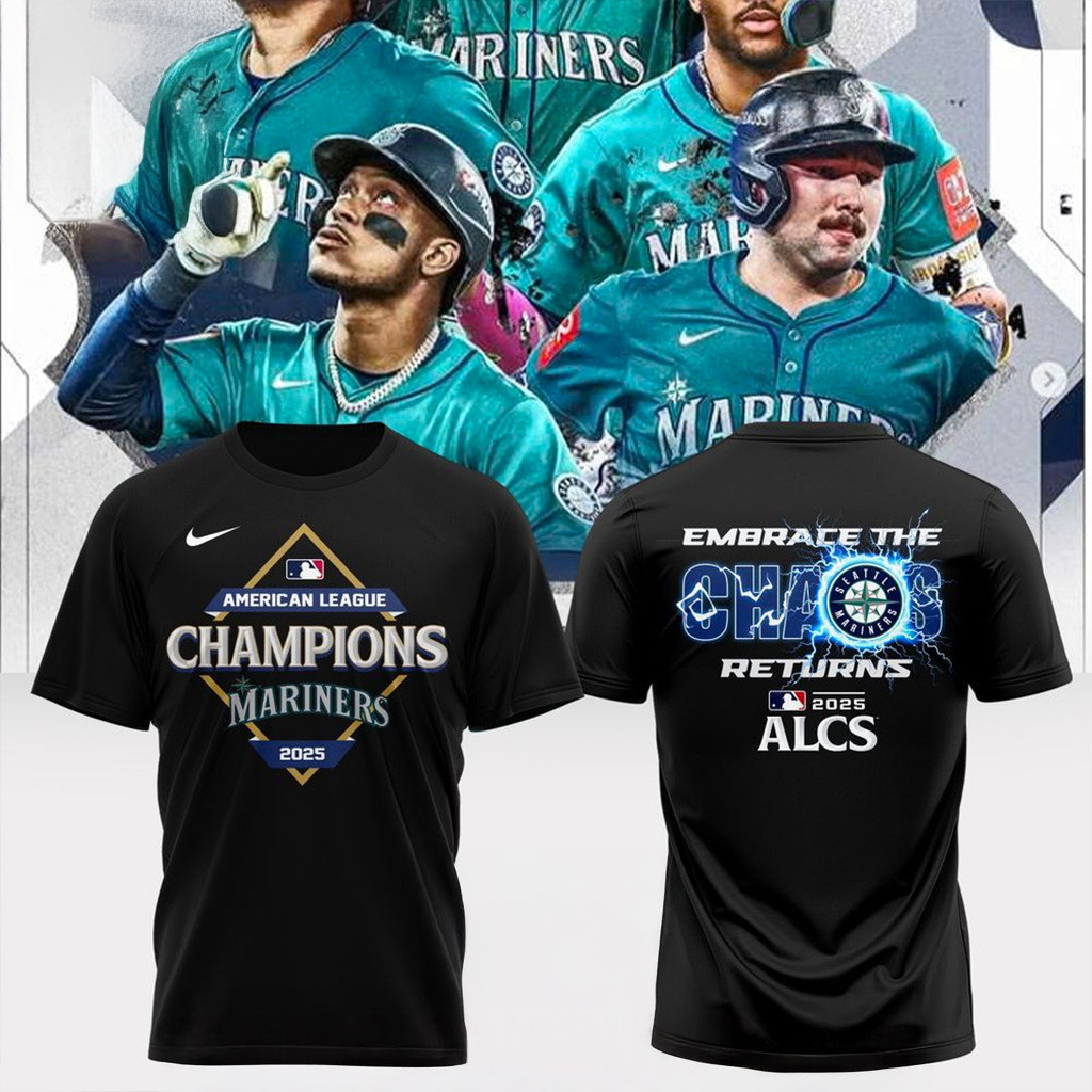 Seattle Mariners x AL Champions 2025 Embrace The Chaos Returns T-Shirt Mariners Merch-1