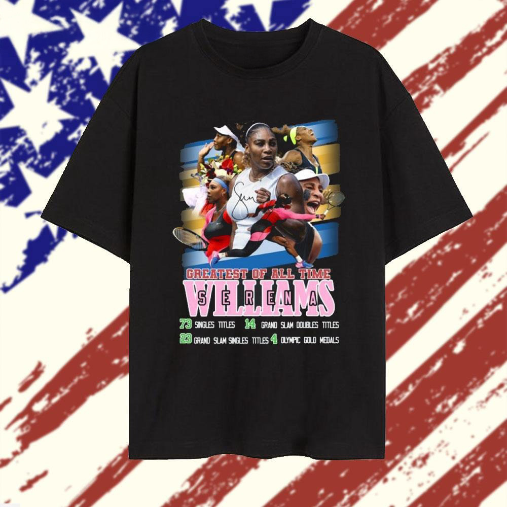 Serena Williams Greatest Of All Time T-Shirt Serena Williams Merch Gifts For Tennis Fans-1