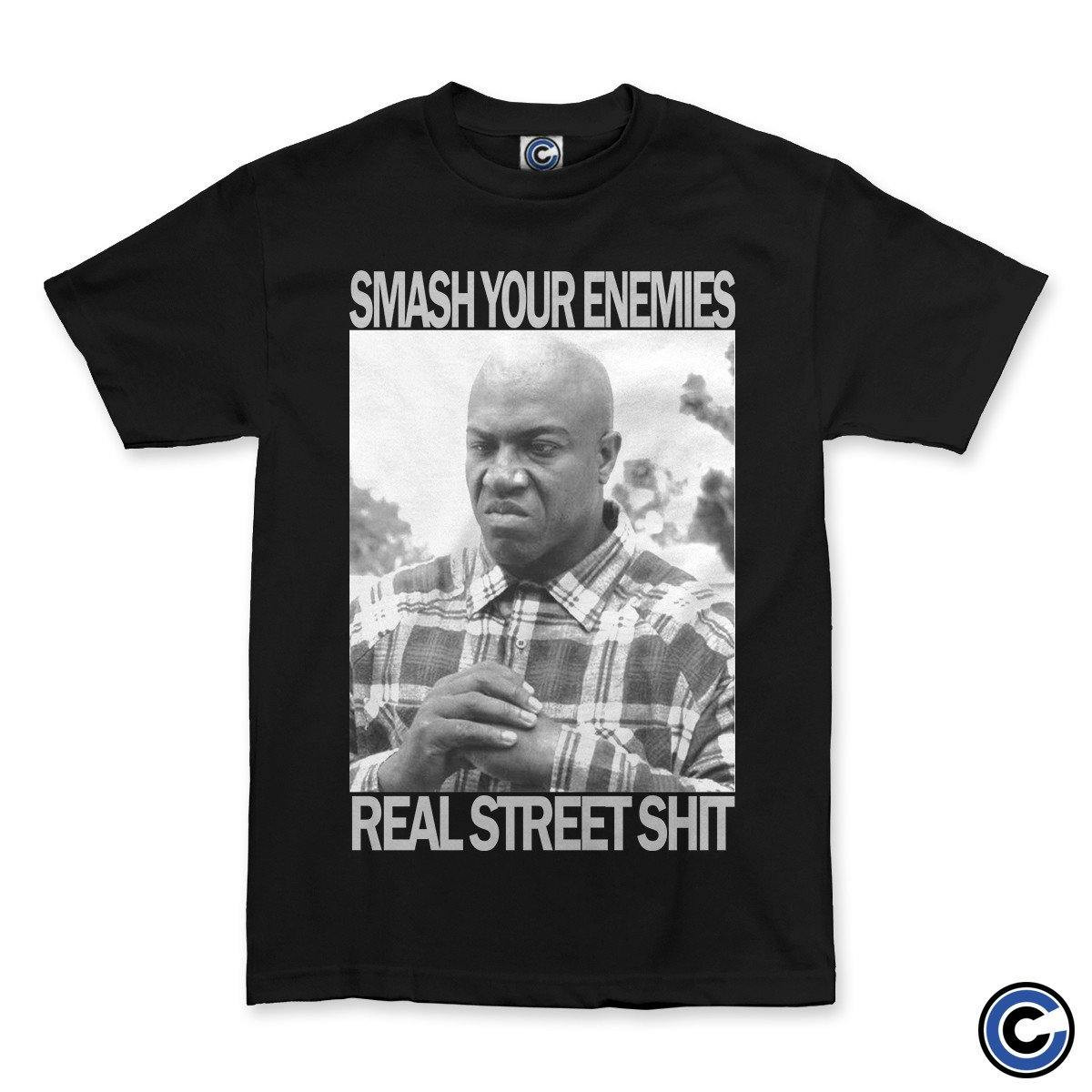 Smash Your Enemies Merch Real Street Shit Shirt Smash Your Enemies Shirt-1