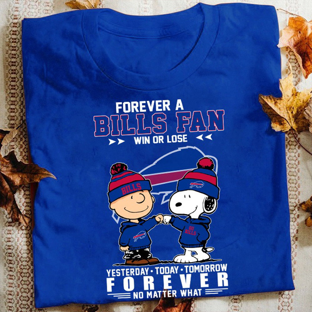 Snoopy Peanuts Forever A Buffalo Bills Fan Win Or Lose Shirt Football Fan Gifts-1