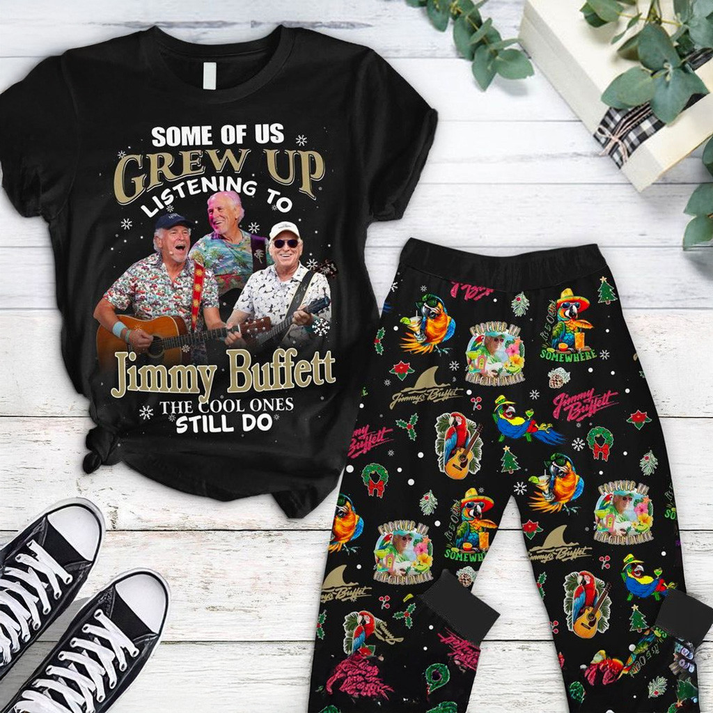 Some Of Us Grew Up Listening To Jimmy Buffett The Cool Ones Still Do Pajamas Set Gifts For Fans-1